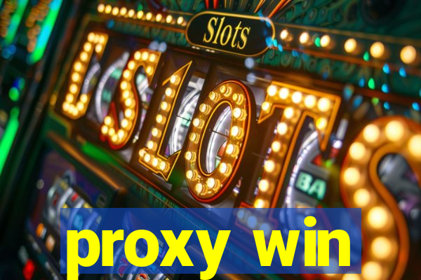 proxy win